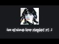 hoe anthems/sexy kpop playlist pt. 2