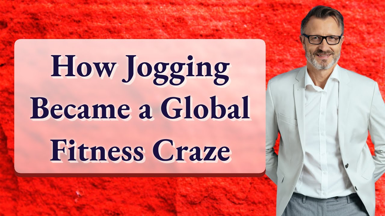 How Jogging Became a Global Fitness Craze