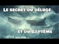 Le secret du baptme et le dluge de mensonges