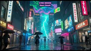 KYRO NEXION - Neon Clouds | Eletronic,  HardTechno