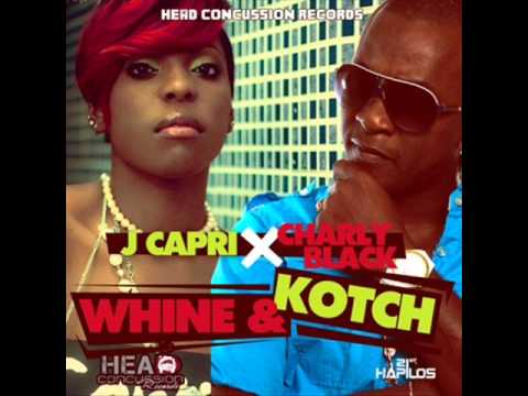 charly black ft j capri whine and kotch charly black ft j capri whine and kotch
