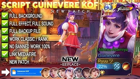 UPDATE Script Skin Guinevere KOF - Athena Asamiya No Password | Full Effect Voice | Patch Terbaru