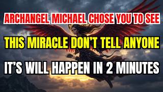 ONLY 77 SECONDS LEFT — ARCHANGEL MICHAEL IS BEGGING YOU...OPEN IT IMMEDIATELY...