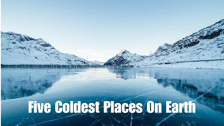 5 Coldest Places on Earth - Terrifying Cold