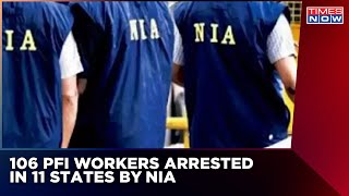 NIA Raids PFI Workers | 106 Workers Arrested Across 11 Indian States | English News | Breaking News