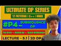 L5.1 - Subsequences DP | Partition Equal Subset Sum | Brute DP | Intuition Building | LeetCode 416