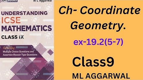 Coordinate geometry ex- 19.2(5-7).class9.ml aggarwal.
