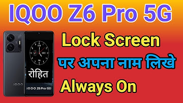 IQOO Z6 Pro Phone Lock Screen Name Kaise Likhe | How To Lock Screen Name IQOO Z6 Pro