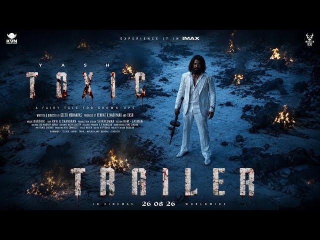 Toxic- official trailer | Yash | Geetu Mohandas | New Movie trailer | trailer 2026