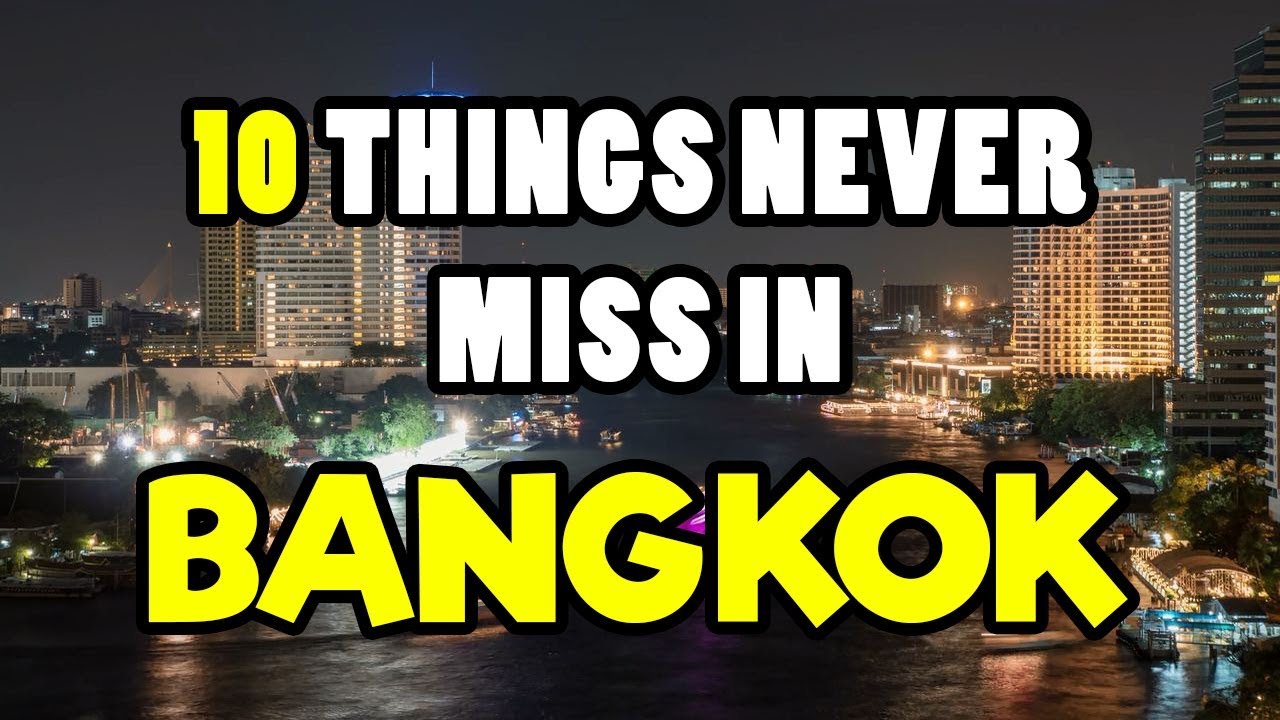 Top 10 Places to visit in BangKok, Thailand