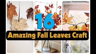 16 Amazing Fall Leaves Craft