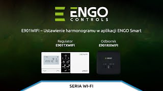 Regulator E901WIFI - tworzenie harmonogramu w aplikacji ENGO Smart