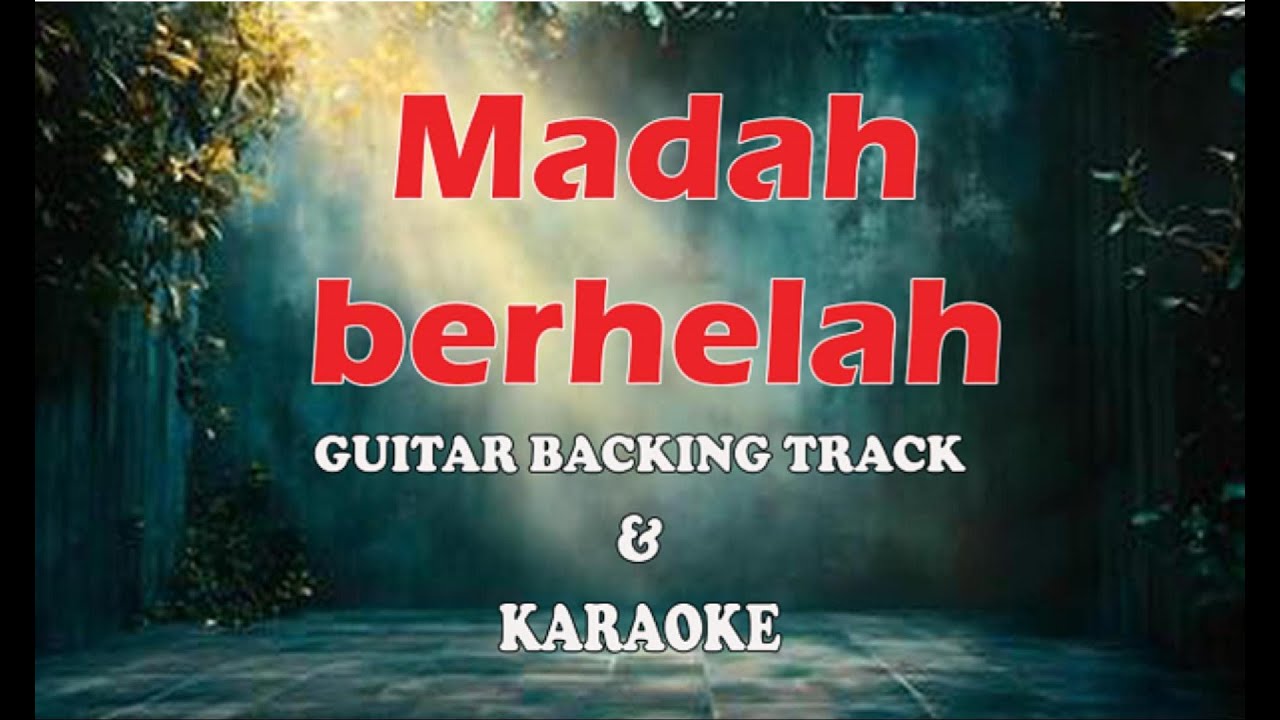Madah berhelah (ZIANA ZEIN) - Karaoke - Guitar Backing Track - Sabtrack