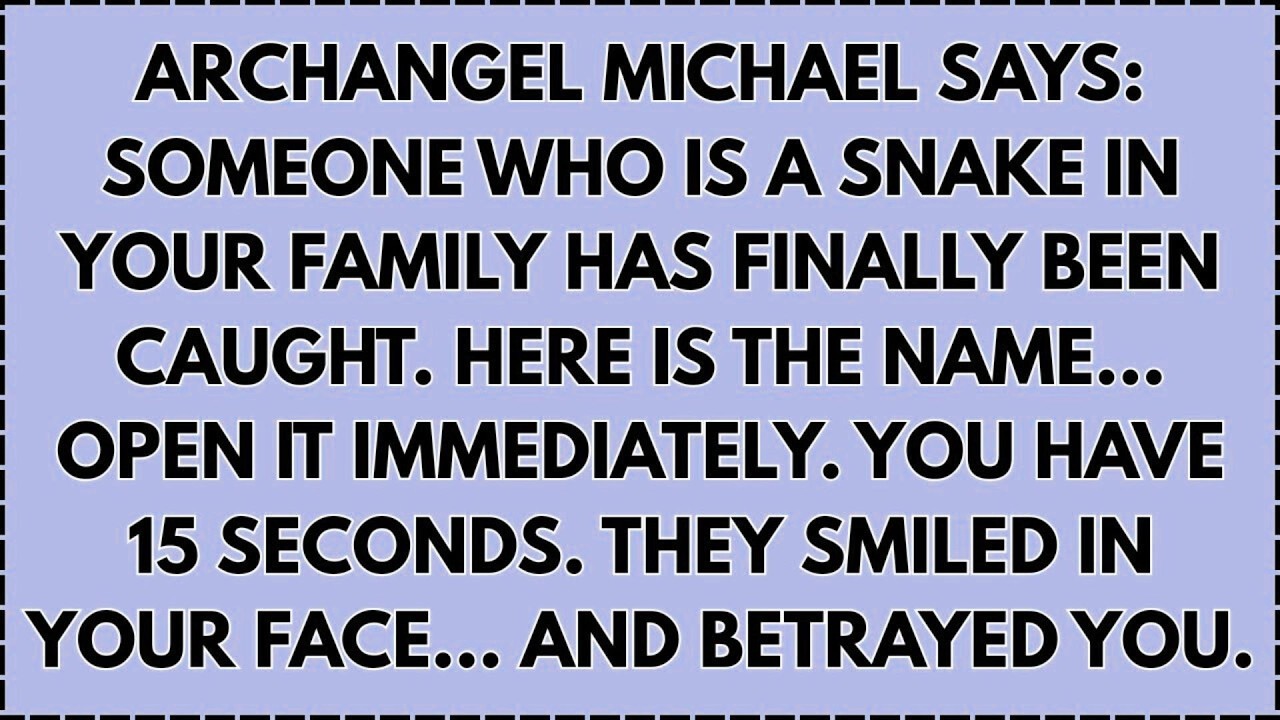 ♾️ ARCHANGEL MICHAEL SAYS: SOMEONE WHO IS A SNAKE IN YOUR FAMILY HAS FINALLY BEEN CAUGHT....