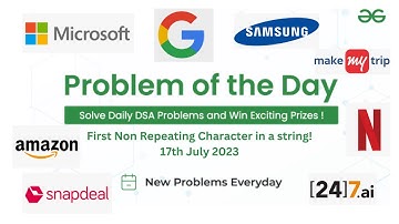 First Non-Repeating Character in a Stream | GeeksforGeeks Problem of the Day | July 17, 2023 #gfg