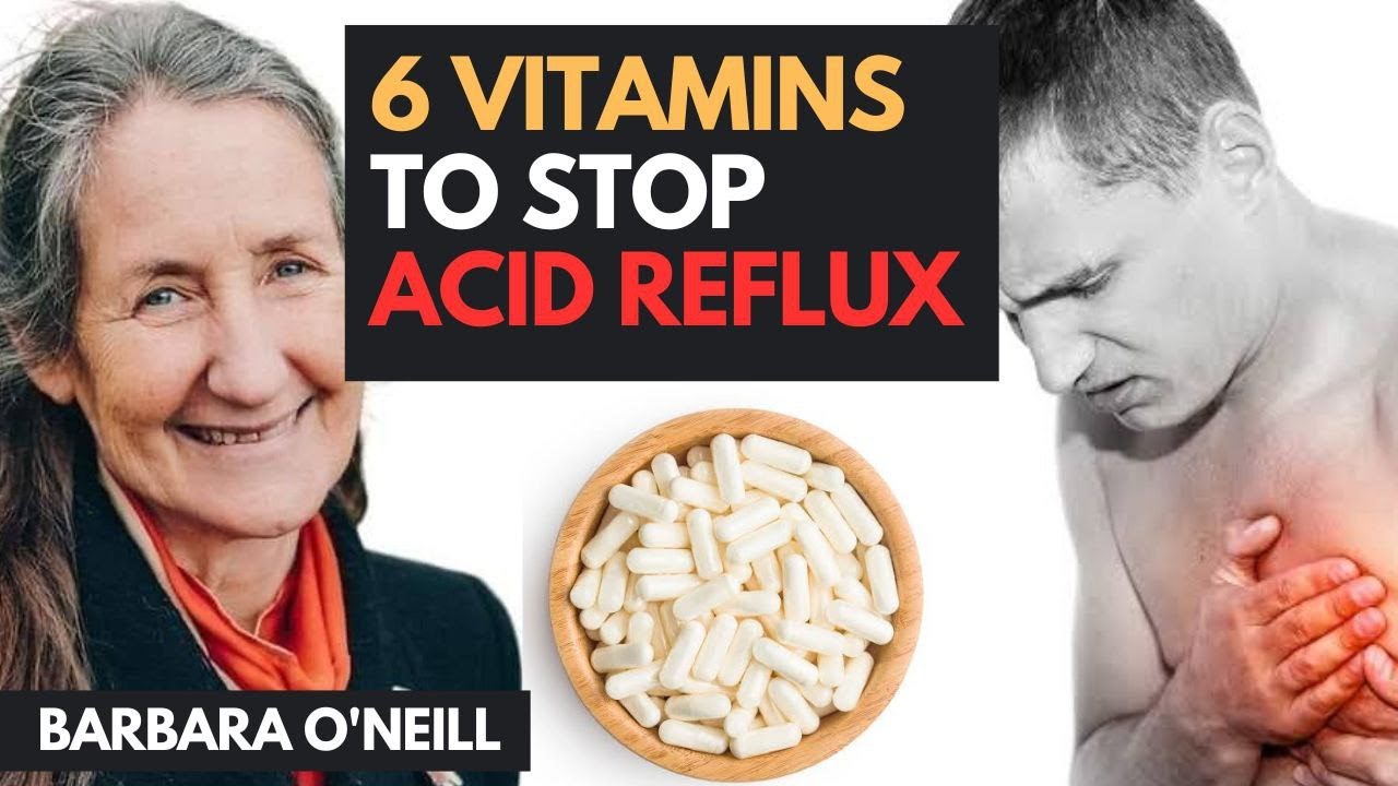 Как быстро вылечить рефлюкс с помощью 6 мощных витаминов – натуральное средство Барбары О’Нил