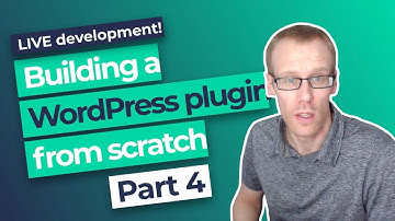 LIVE WordPress plugin development - Part 4