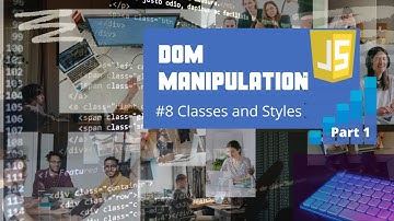 DOM Manipulation #8 Part 1 - Classes and Styles -codefreak