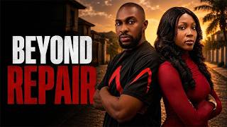BEYOND REPAIR - TAYE ARIMORO, CHIDINMA UGWU, VIVIAN METCHE