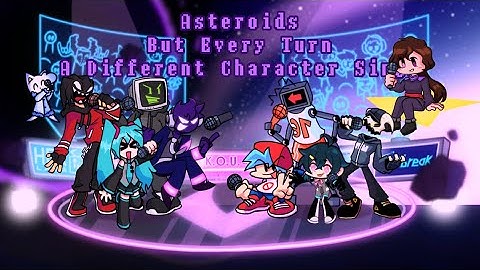 Asteroids But Every Turn a Different Character Sings / Is Used  + UST DL ( FNF UTAU )