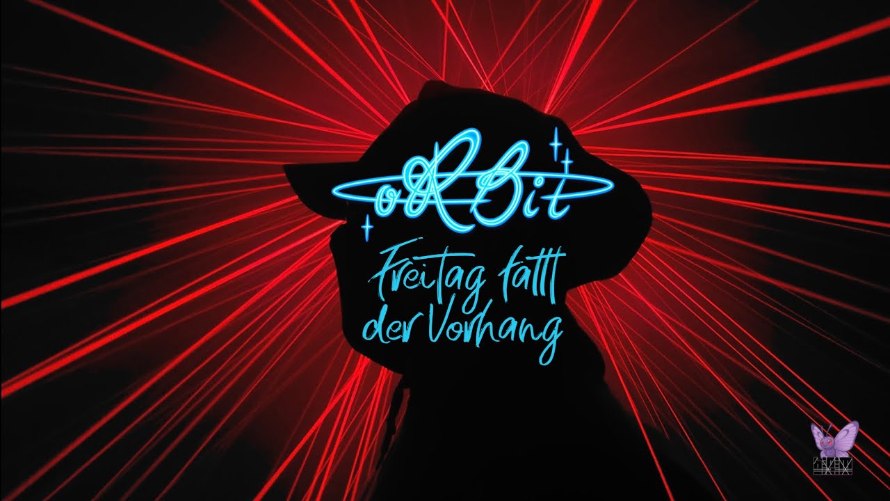 oRBit1.4 - Freitag fällt der Vorhang (prod. by wEnde2.1)