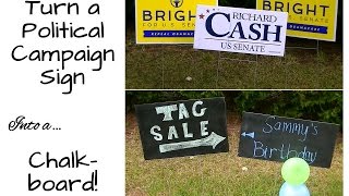DIY Chalkboard from Campaign Signs