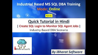Create SQL Login to Monitor SQL Agent Jobs | Industry-Based DBA Scenario #sqldba #ibharatsoftware