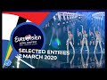 Selected Entries - 2 March 2020 - Eurovision Song Contest