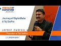 Digitalksbydigiperform ep5  jaydip parikh from working with narendra modi to running tej solpro