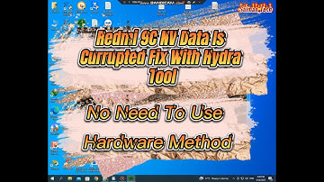 Redmi 9c NV Data Is Corrupted Fix With Hydra Tool