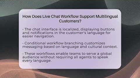 How Does Live Chat Workflow Support Multilingual Customers? - Customer Support Coach