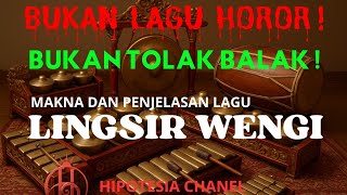 Lingsir Wengi: Makna dan Penjelasannya