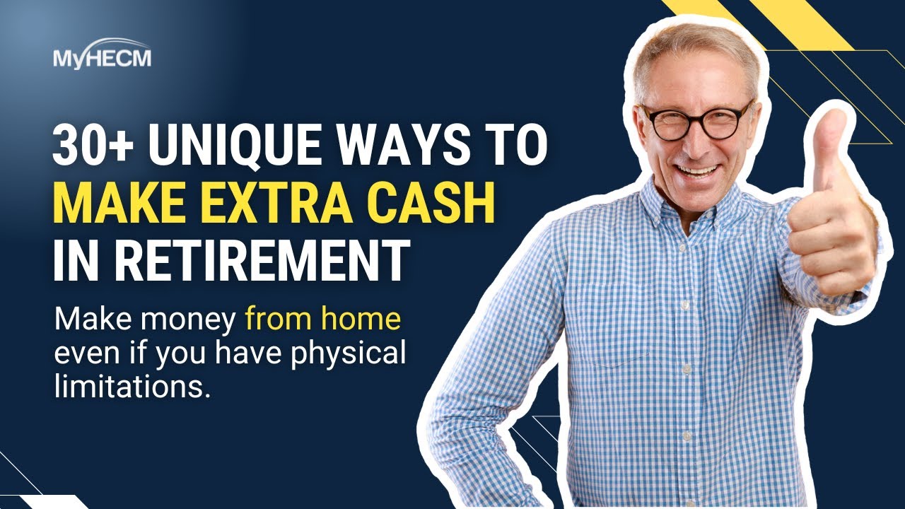 30+ Unique Ways To Make Extra Cash In Retirement From Home Even With ...