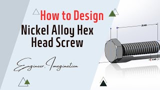 Nickel Alloy Hex Head Screw - Hexagonal Bolt .Imagination