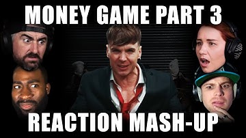 Ren - Money Game Part 3 - Reaction Mash-Up