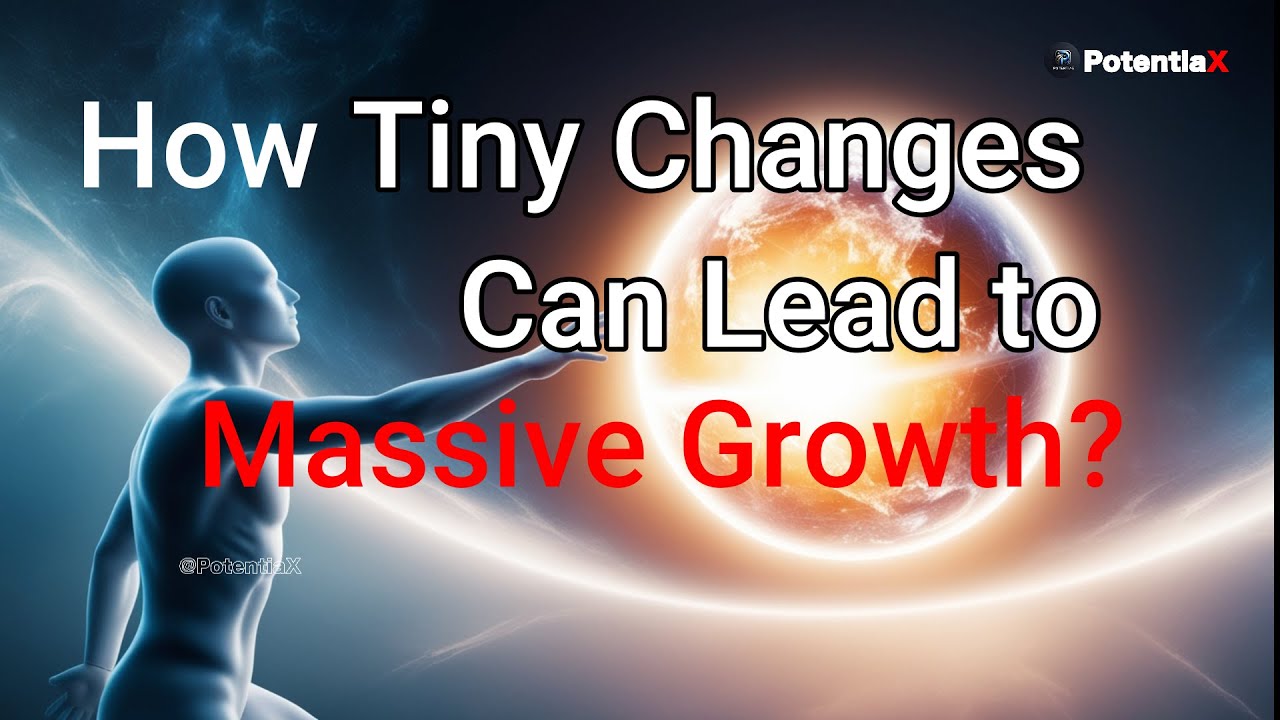 How Tiny Changes Can Lead to Massive Growth? - YouTube