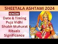 Sheetala Ashtami 2024 date: When is Sheetala Ashtami in 2024 ! Basoda Puja 2024 #sheetalaashtami2024