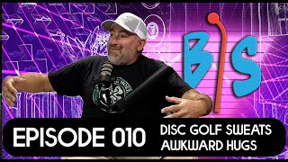 Barely Stable Podcast - Episode 010 - Disc Golf Sweats