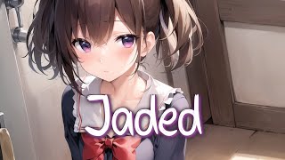 「Nightcore」 Jaded - Miley Cyrus ♡ (Lyrics)