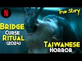 The Bridge Curse 2 : Ritual (2024) Explained In Hindi | Bridge Curse Part-2 Finally | Netflix Horror