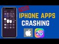 How To Fix IPhone Apps Crashing After IOS26 How To Fix IPhone Apps Crashing After IOS26