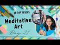 Day 21: Inner Peace Through Colors – Painting Soft, Blended Hues 🎨✨