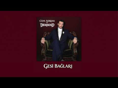 Cem Adrian & DERBEND - Gesi Bağları (Official Audio)
