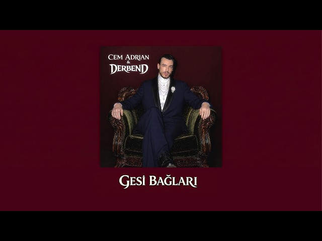Cem Adrian & DERBEND - Gesi Bağları (Official Audio)