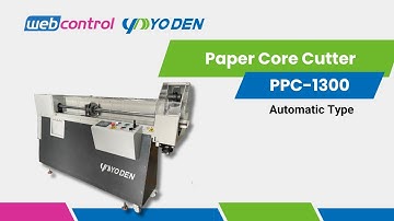 Automatic Paper Core Cutting Machine (PPC-A1300) | YO DEN #papercorecutter
