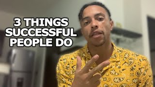 3 Things Successful People Control