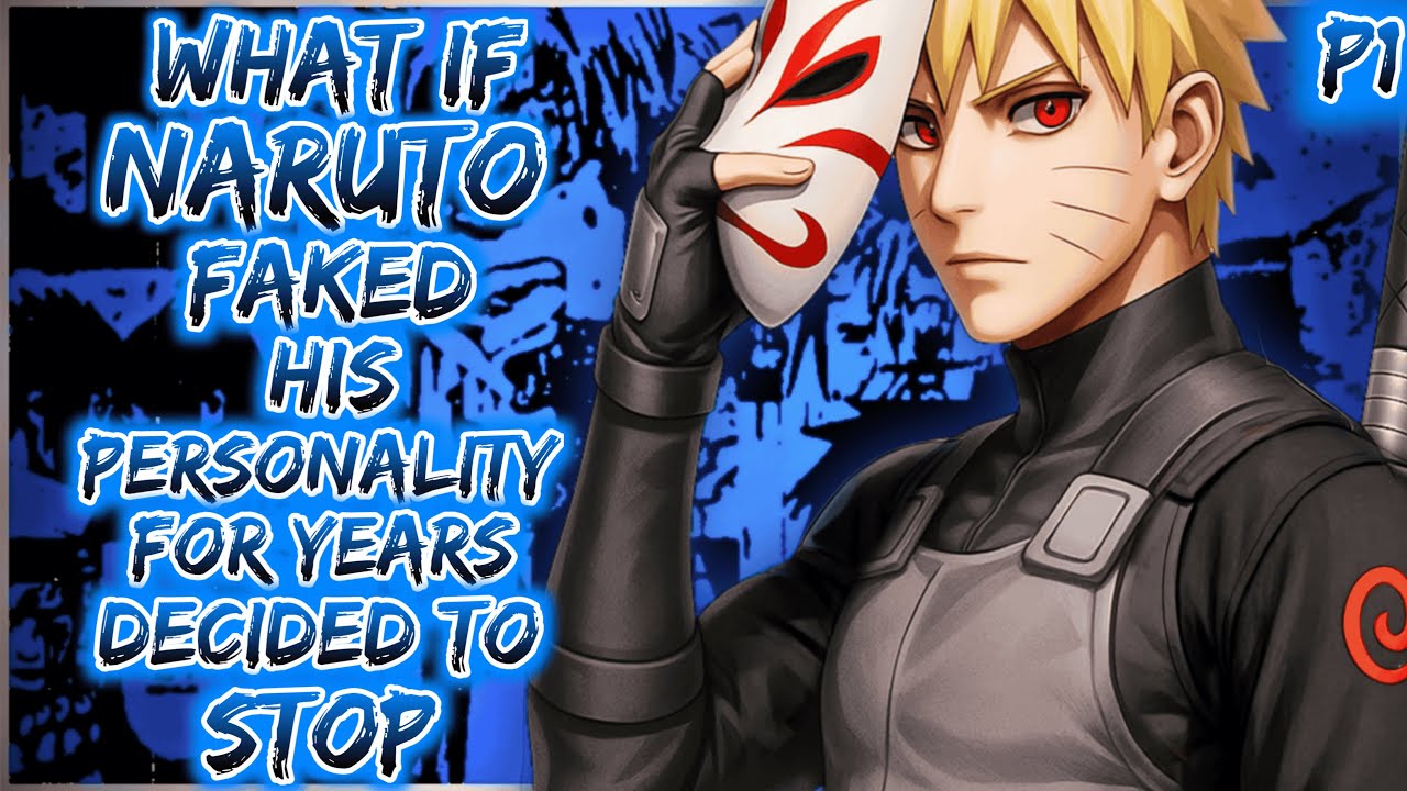 What if Naruto Faked His Personality for Years — and Decided to Stop?