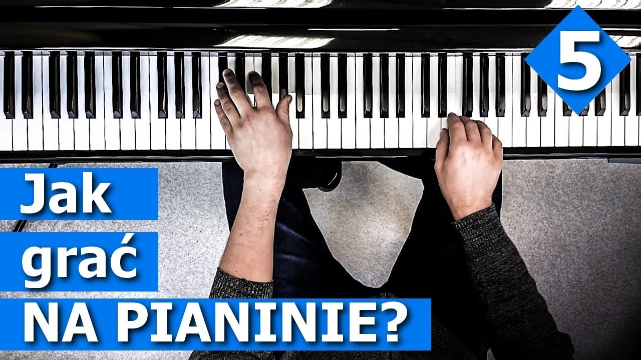 Jak Nauczyc Sie Grac Na Pianinie Pieknie I Szybko Youtube