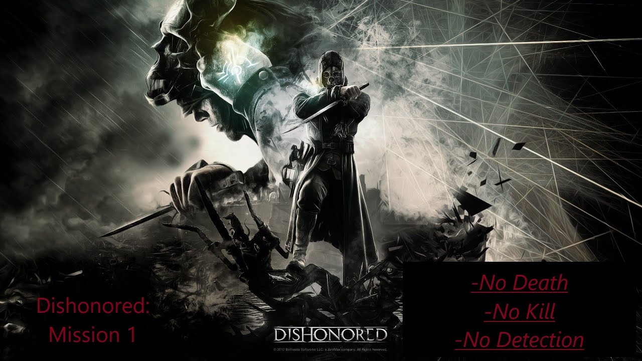 Dishonored Opening Mission No Detection No Kills No Death Low Chaos Very Hard YouTube dishonored-opening-mission-no-detection-no-kills-no-death-low-chaos-very-hard-youtube
