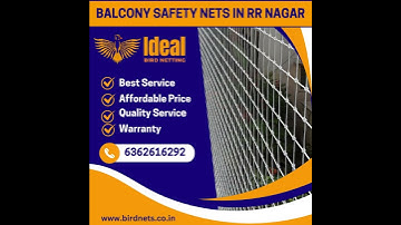 Balcony Safety Nets in RR Nagar | Call 6362616292 Ideal Bird Netting for Service